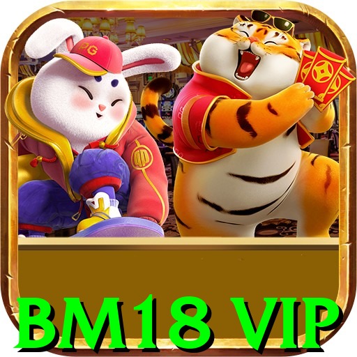 bm18 vip Official v4.1.8 - 1