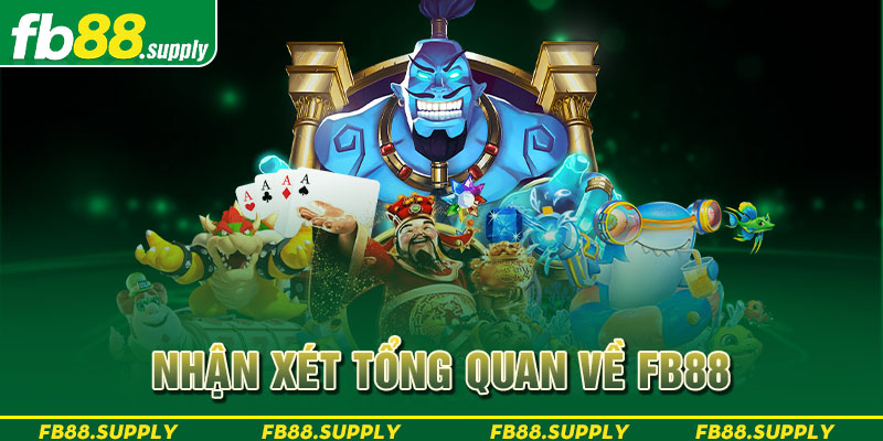 Nhận xét tổng quan về FB88