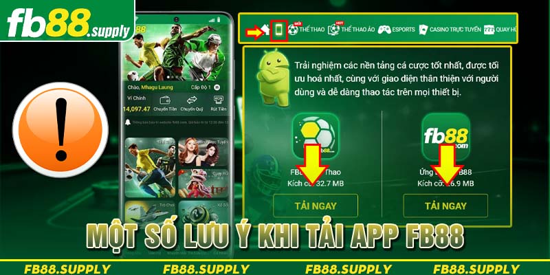 Một số lưu ý khi tải app FB88