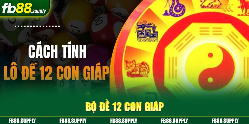 Bộ đề 12 con giáp