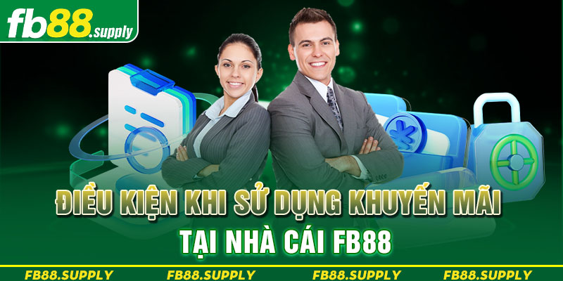 Điều kiện khi sử dụng khuyến mãi tại nhà cái FB88