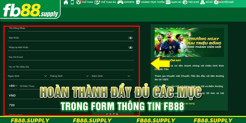 Hoàn thành đầy đủ các mục trong form thông tin FB88